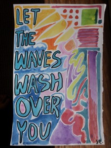 Let the waves wash over you